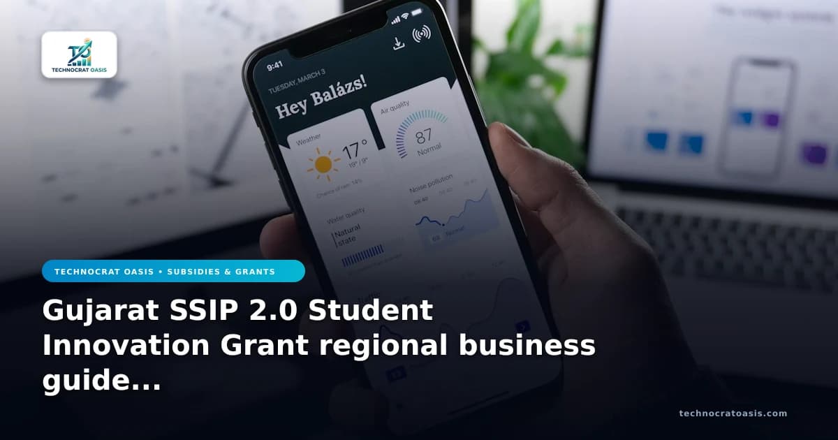 Gujarat SSIP 2.0 Student Innovation Grant regional business guide 2026 expansion