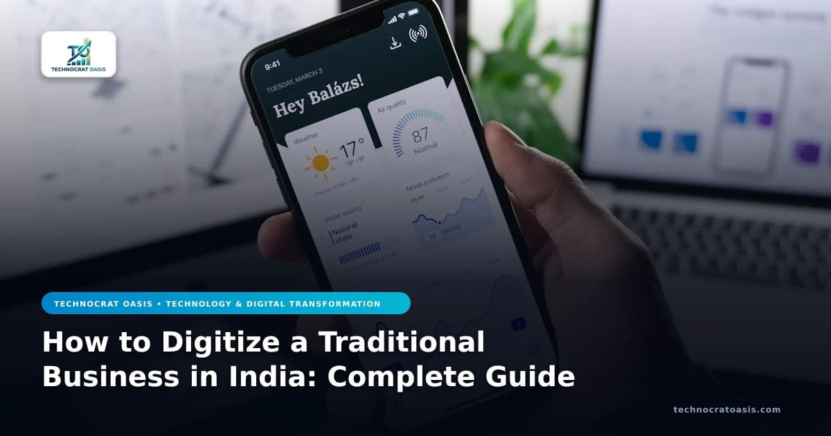 How to Digitize a Traditional Business in India: Complete Guide