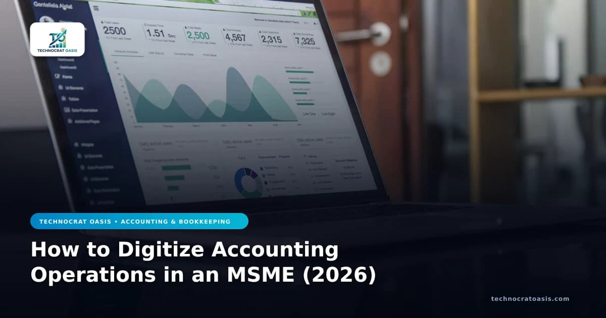 How to Digitize Accounting Operations in an MSME (2026)
