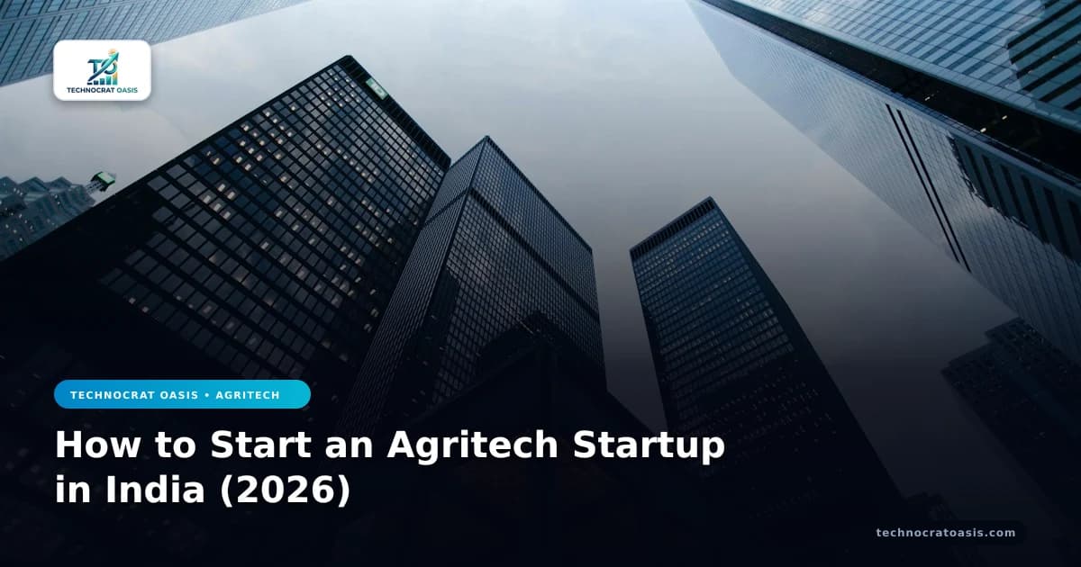 How to Start an Agritech Startup in India (2026)