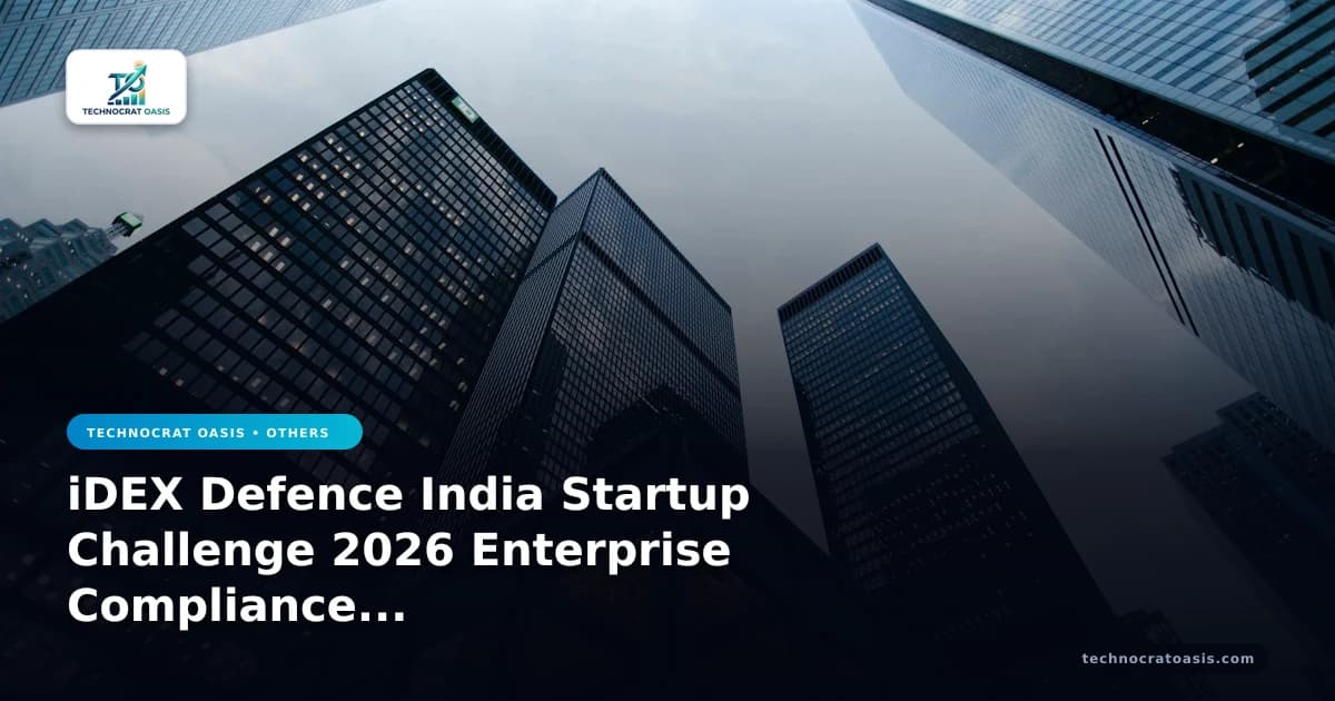 iDEX Defence India Startup Challenge 2026 Enterprise Compliance Playbook