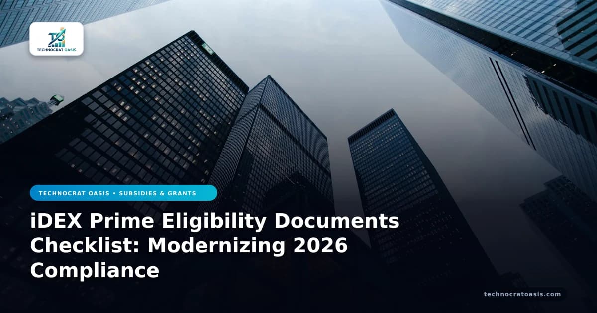 iDEX Prime Eligibility Documents Checklist: Modernizing 2026 Compliance
