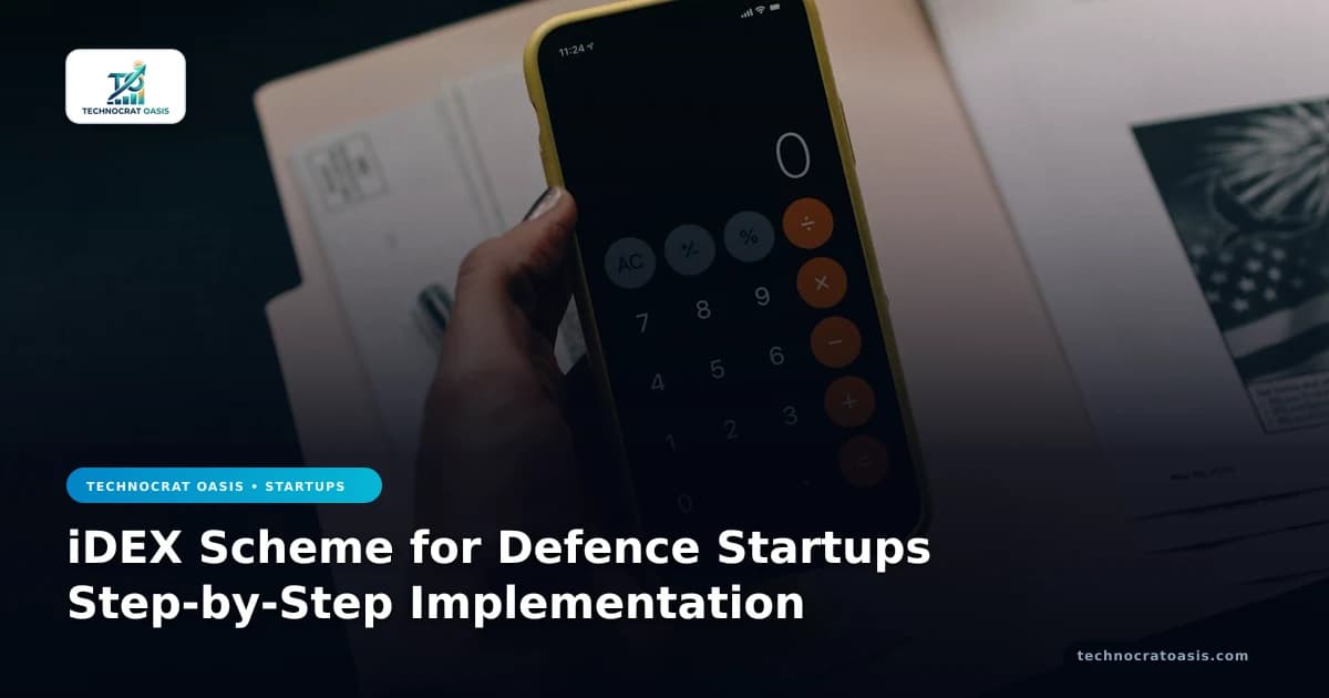 iDEX Scheme for Defence Startups Step-by-Step Implementation