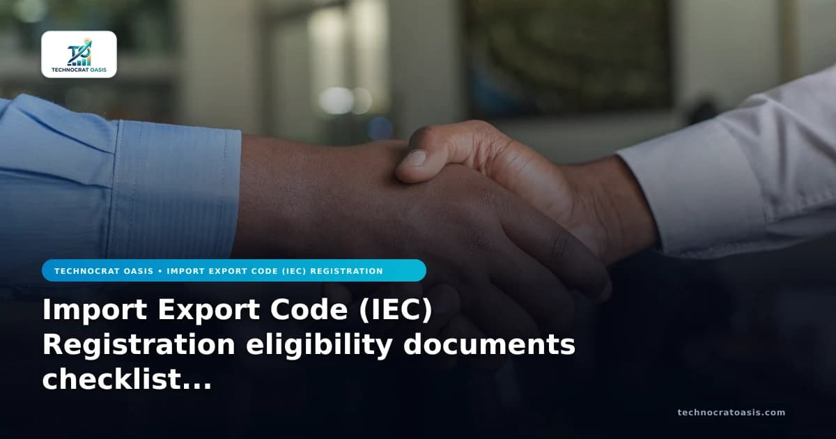 Import Export Code (IEC) Registration eligibility documents checklist 2026 playbook