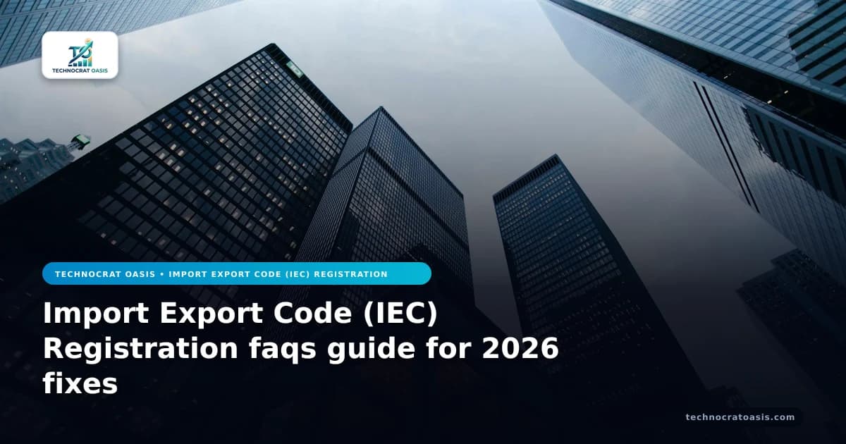 Import Export Code (IEC) Registration faqs guide for 2026 fixes
