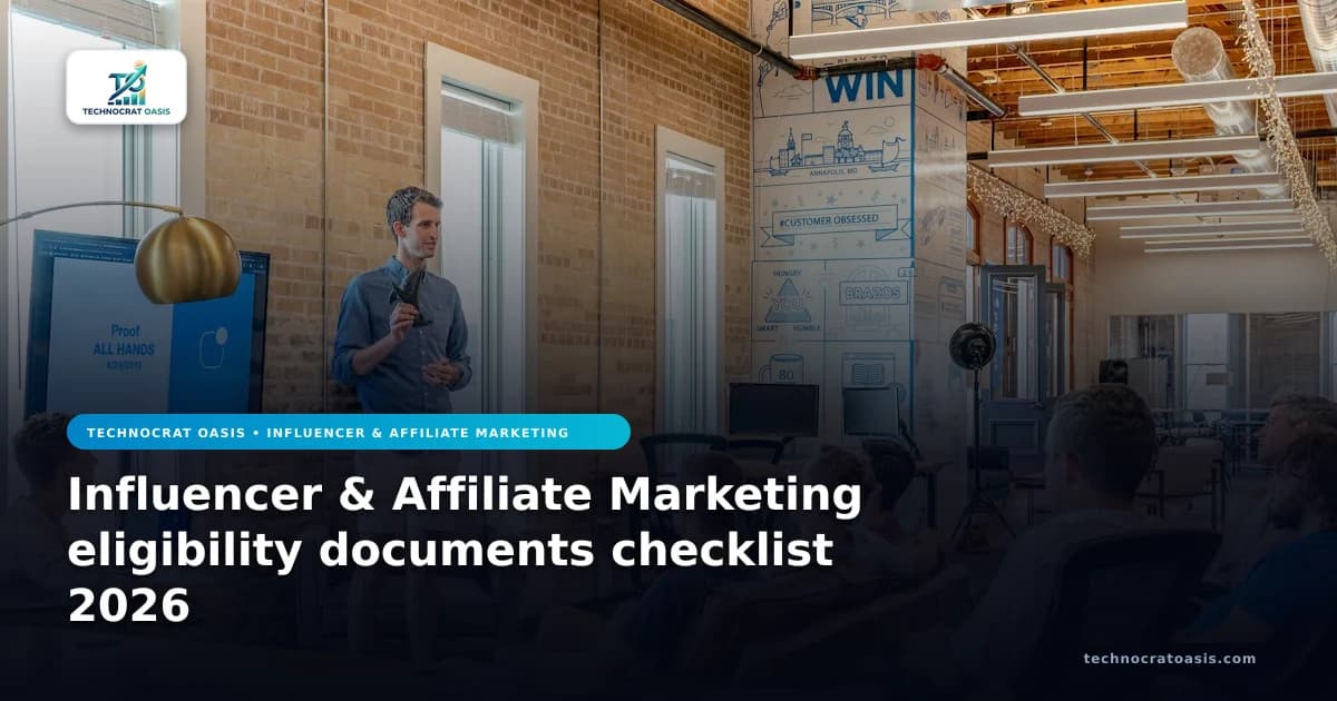 Influencer & Affiliate Marketing eligibility documents checklist 2026