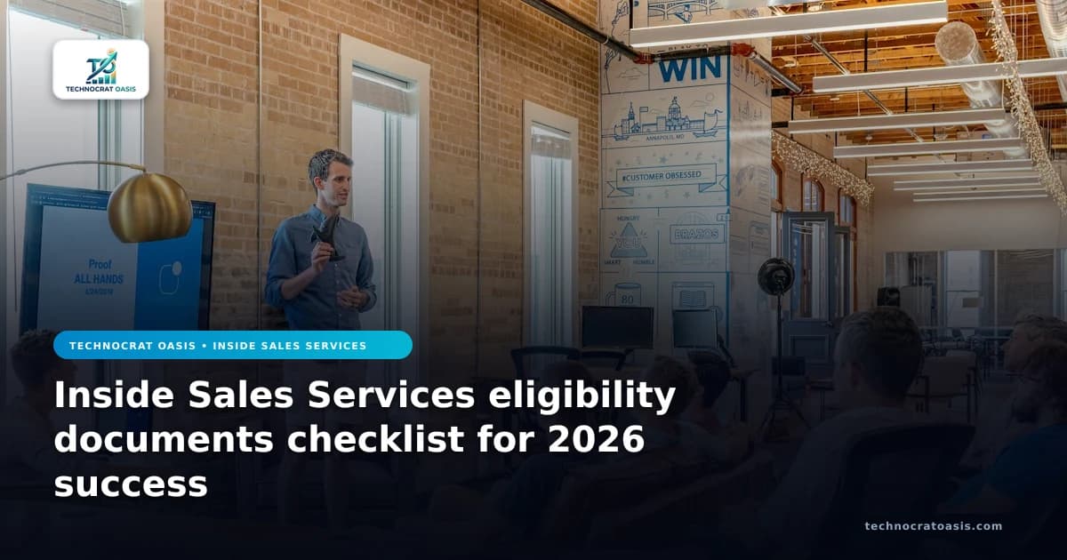 Inside Sales Services eligibility documents checklist for 2026 success