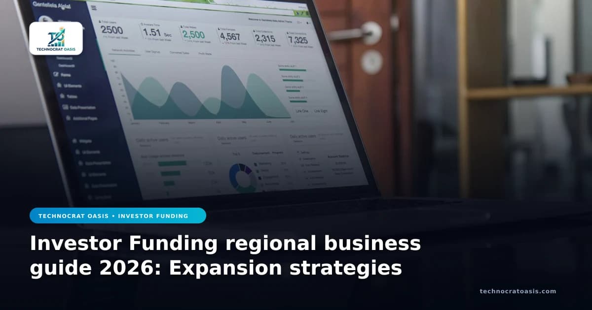 Investor Funding regional business guide 2026: Expansion strategies