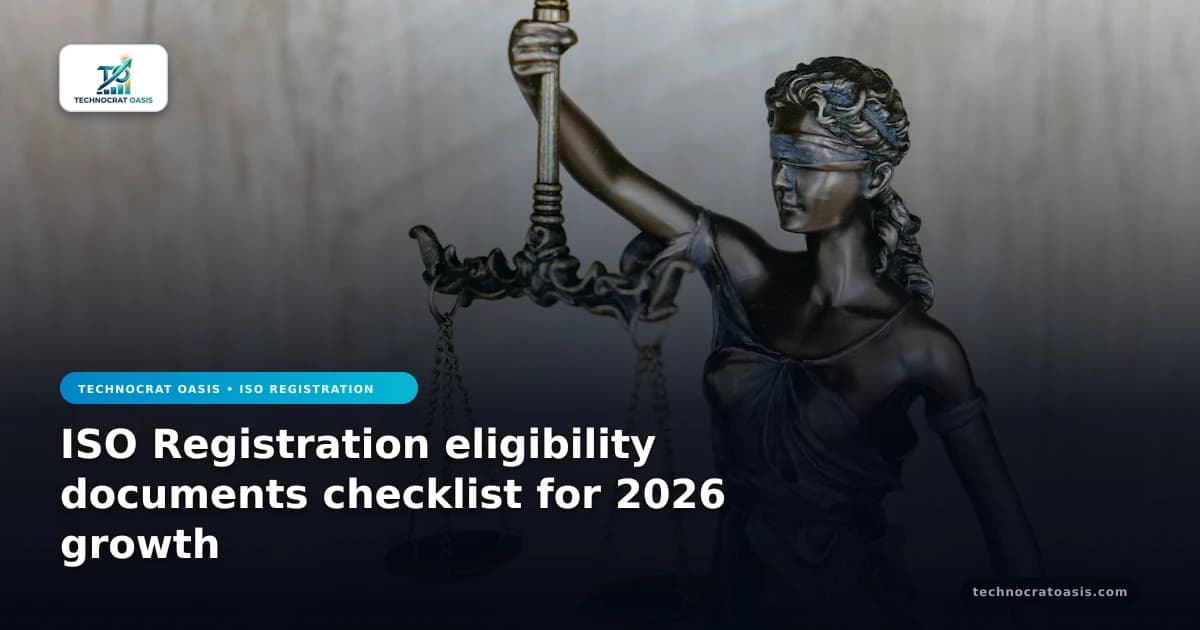 ISO Registration eligibility documents checklist for 2026 growth