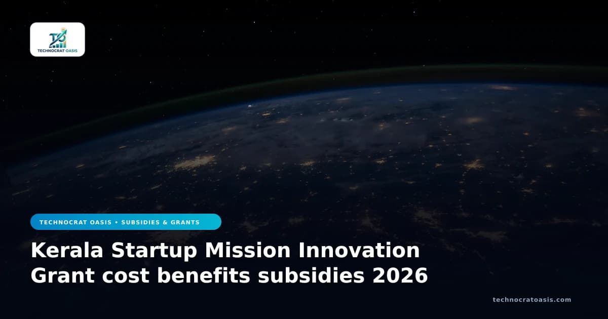 Kerala Startup Mission Innovation Grant cost benefits subsidies 2026