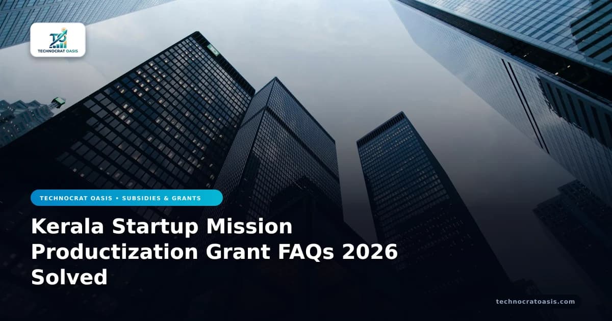 Kerala Startup Mission Productization Grant FAQs 2026 Solved