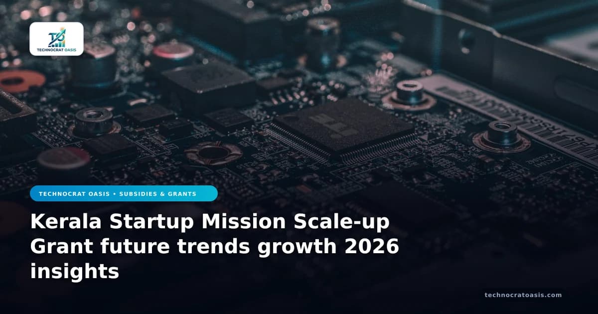 Kerala Startup Mission Scale-up Grant future trends growth 2026 insights