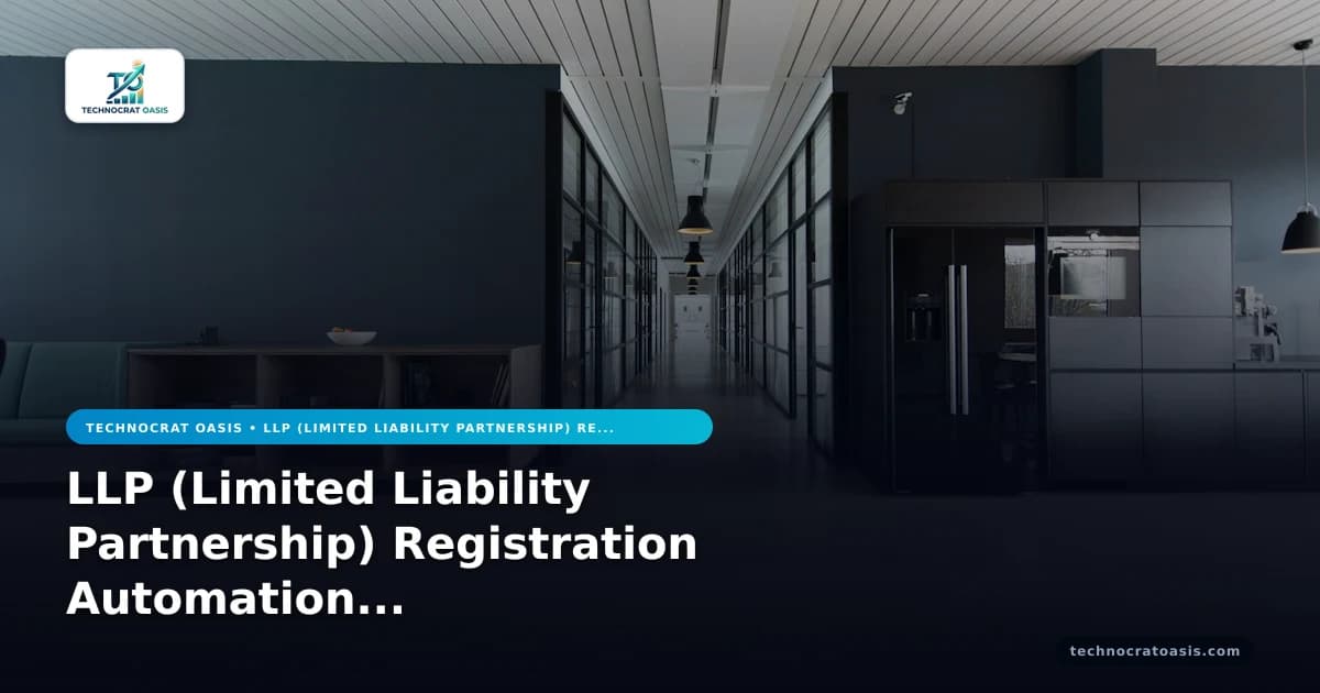 LLP (Limited Liability Partnership) Registration Automation for 2026