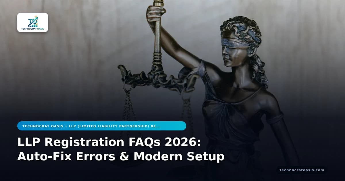 LLP Registration FAQs 2026: Auto-Fix Errors & Modern Setup