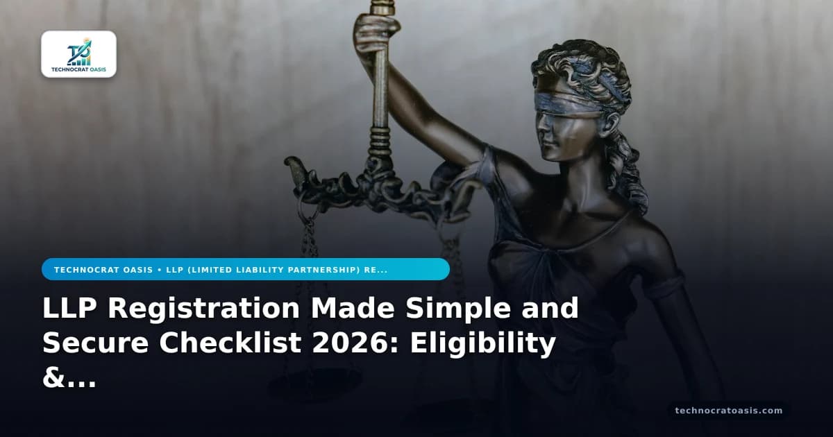 LLP Registration Made Simple and Secure Checklist 2026: Eligibility & Documents