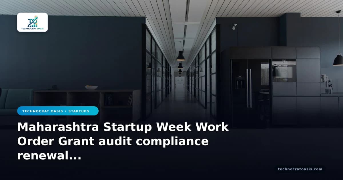 Maharashtra Startup Week Work Order Grant audit compliance renewal guide 2026