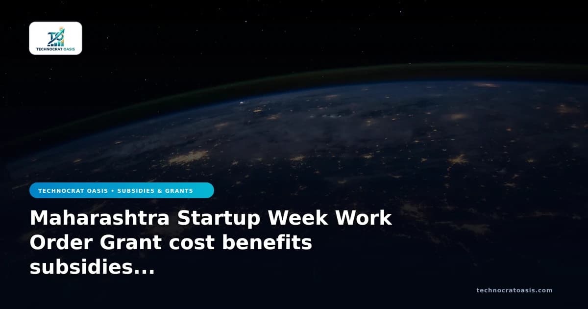Maharashtra Startup Week Work Order Grant cost benefits subsidies 2026