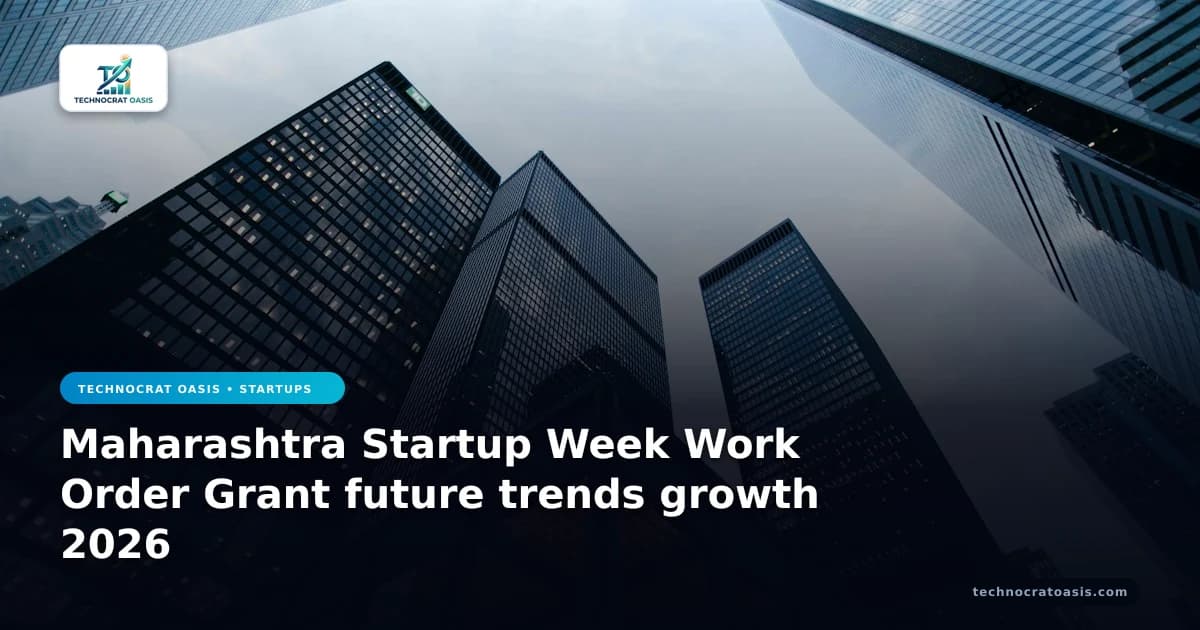 Maharashtra Startup Week Work Order Grant future trends growth 2026