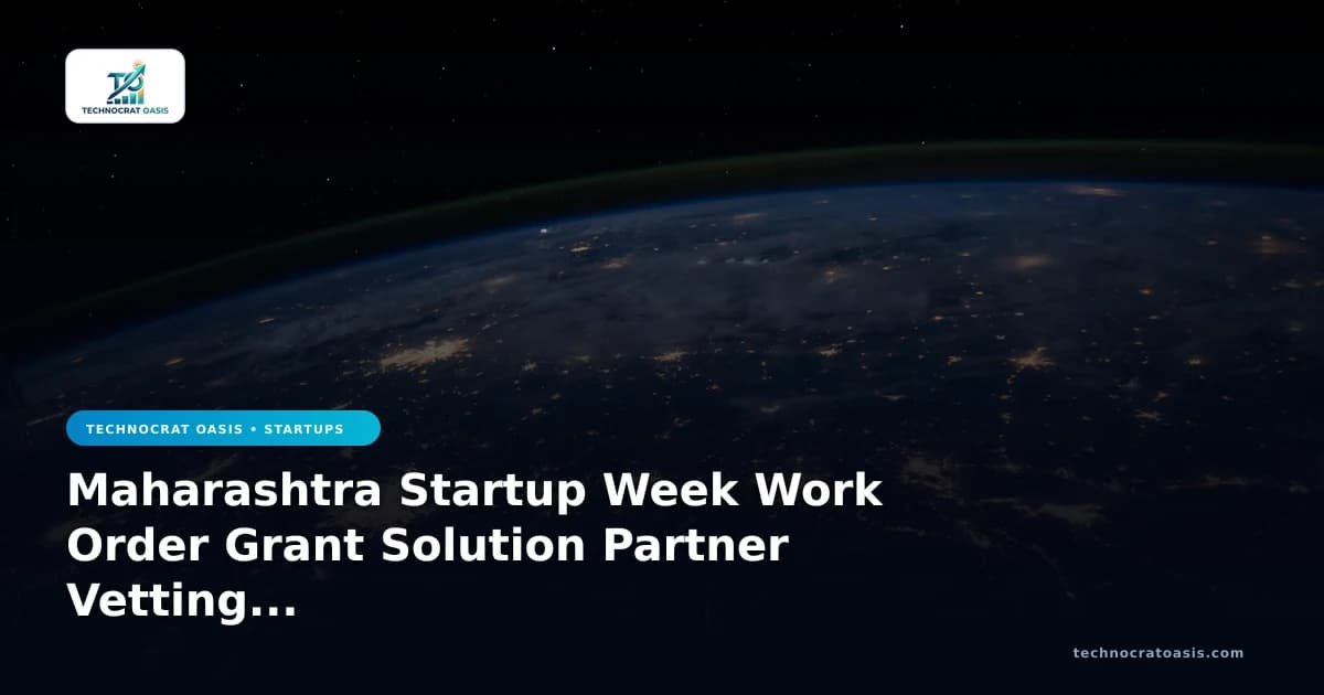Maharashtra Startup Week Work Order Grant Solution Partner Vetting 2026
