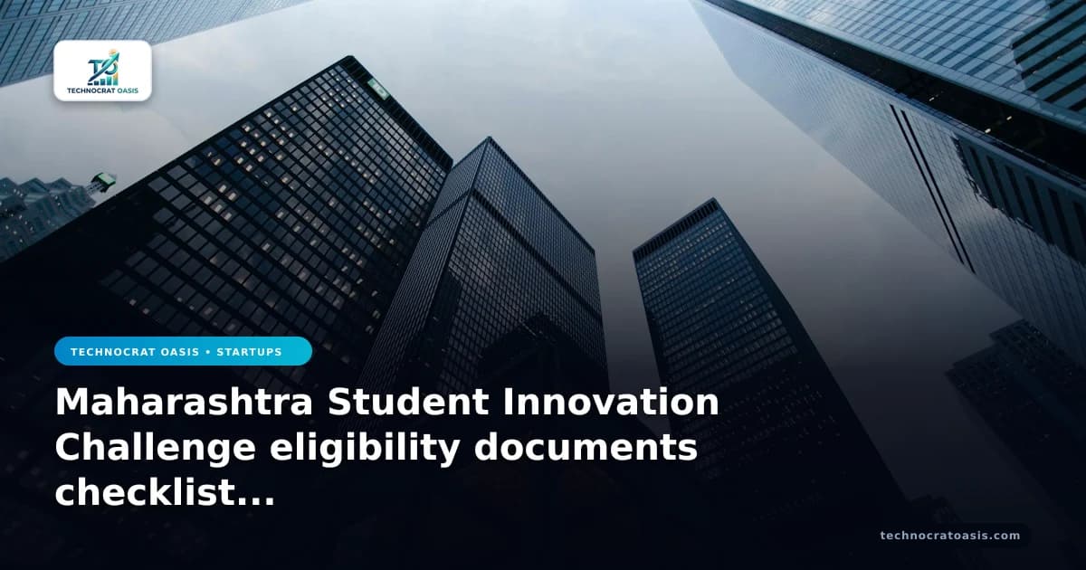 Maharashtra Student Innovation Challenge eligibility documents checklist 2026