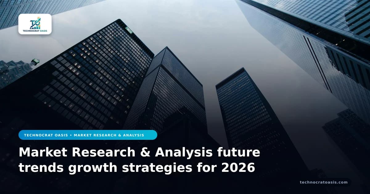 Market Research & Analysis future trends growth strategies for 2026