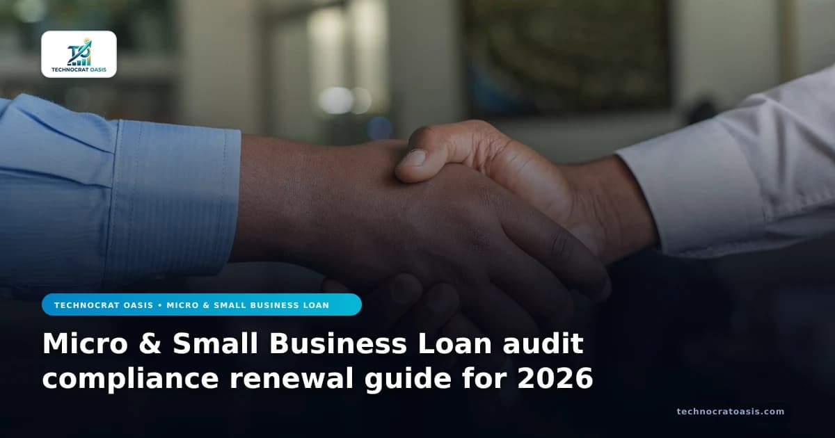 Micro & Small Business Loan audit compliance renewal guide for 2026