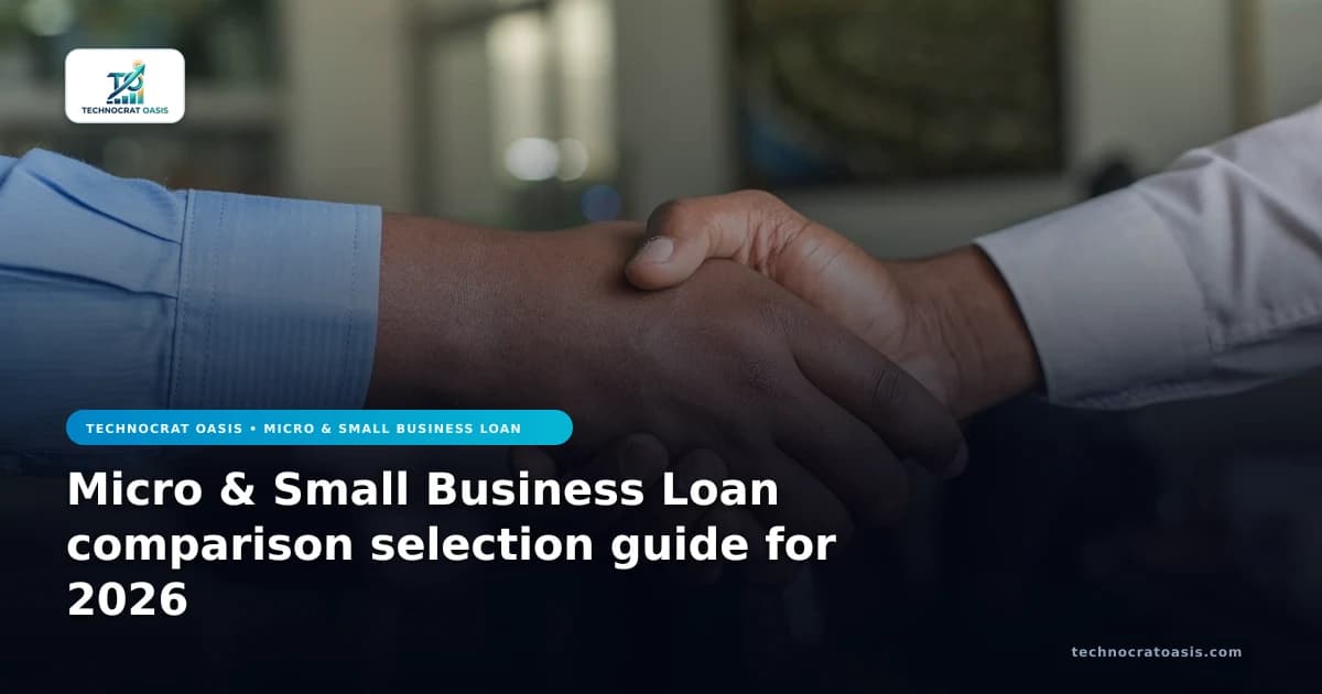 Micro & Small Business Loan comparison selection guide for 2026