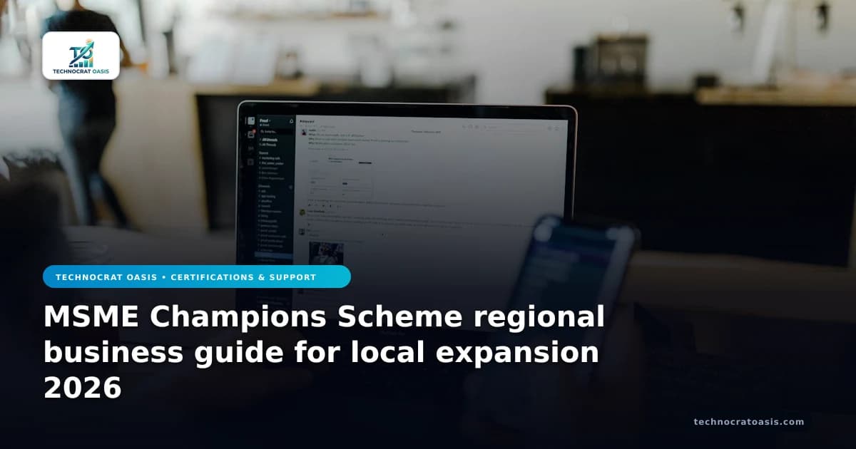 MSME Champions Scheme regional business guide for local expansion 2026