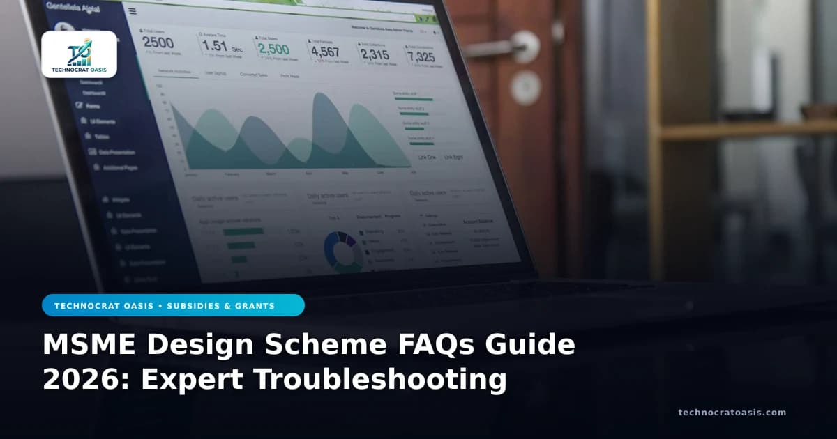 MSME Design Scheme FAQs Guide 2026: Expert Troubleshooting