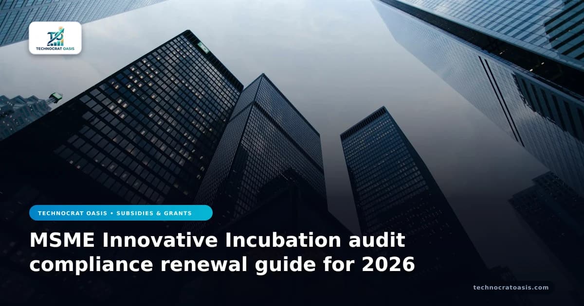 MSME Innovative Incubation audit compliance renewal guide for 2026