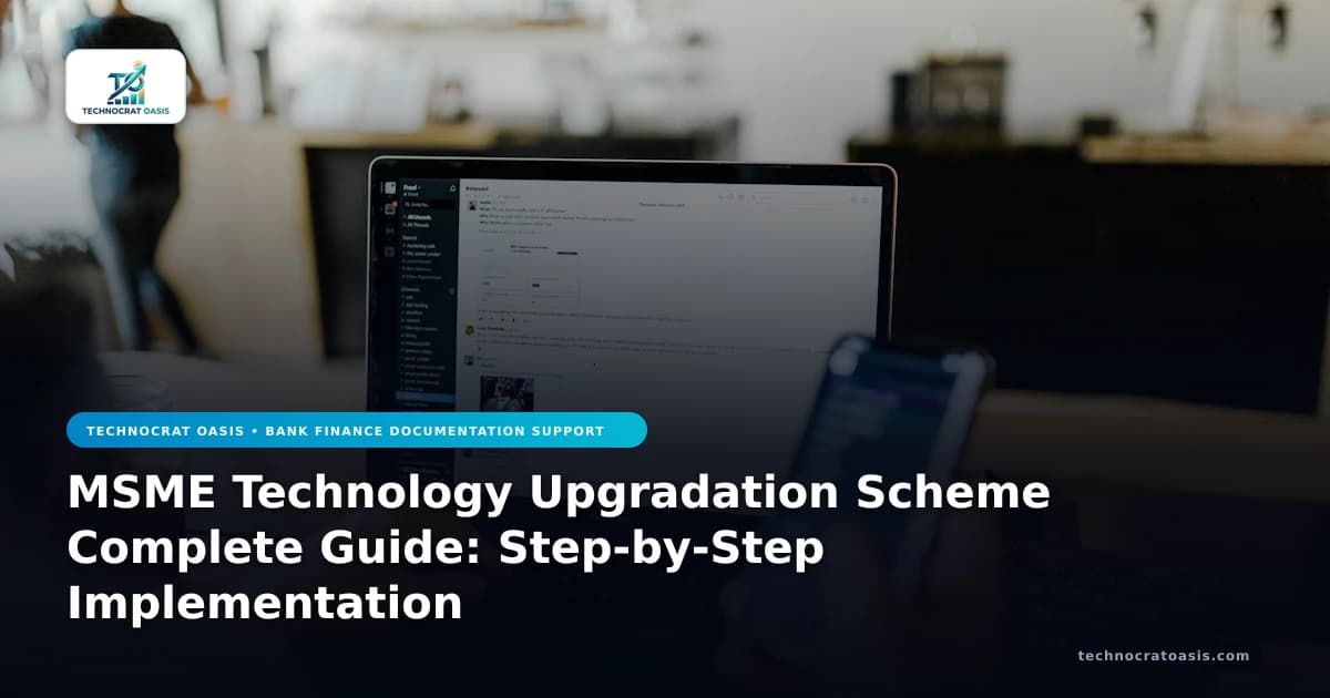 MSME Technology Upgradation Scheme Complete Guide: Step-by-Step Implementation