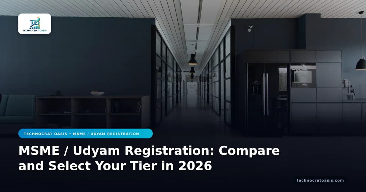 MSME / Udyam Registration: Compare and Select Your Tier in 2026