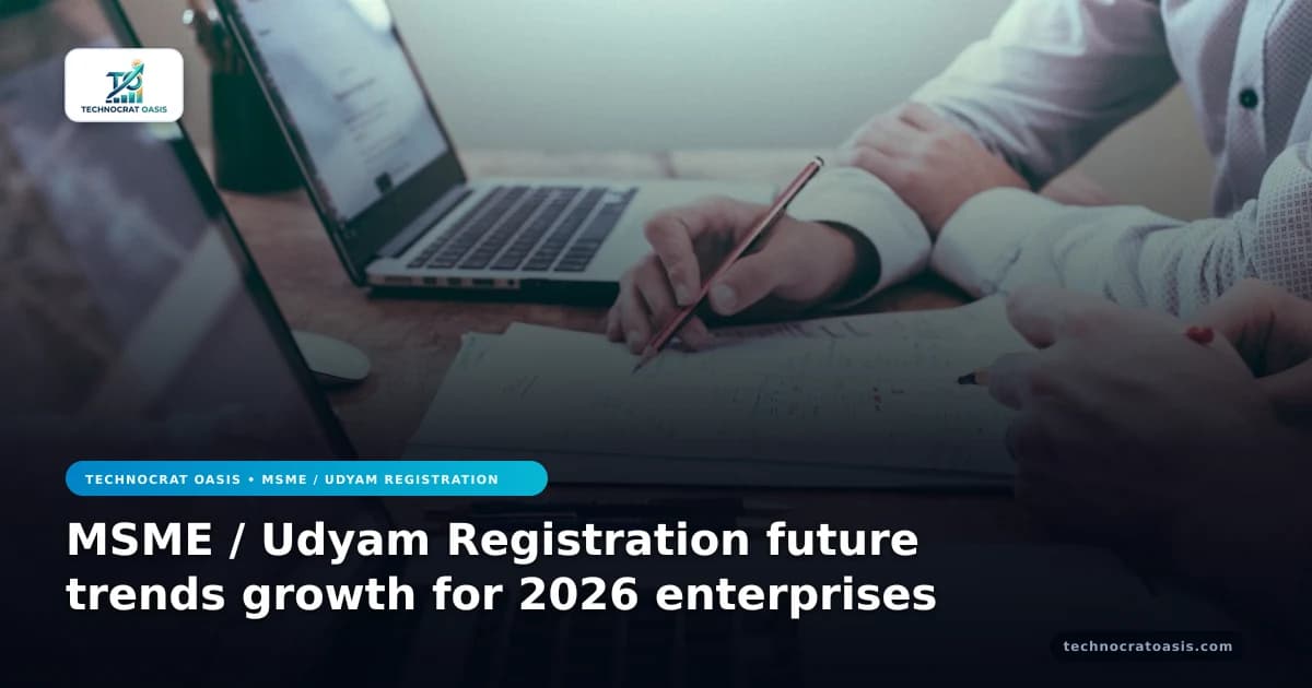 MSME / Udyam Registration future trends growth for 2026 enterprises