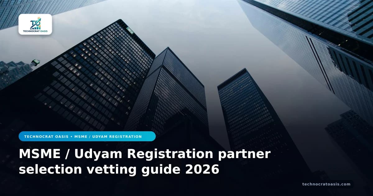 MSME / Udyam Registration partner selection vetting guide 2026