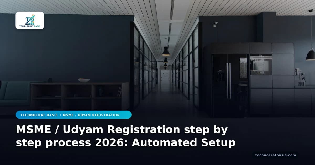 MSME / Udyam Registration step by step process 2026: Automated Setup