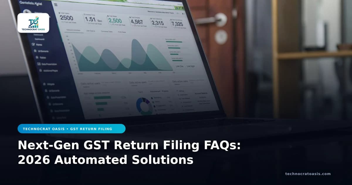 Next-Gen GST Return Filing FAQs: 2026 Automated Solutions