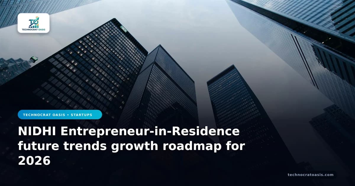 NIDHI Entrepreneur-in-Residence future trends growth roadmap for 2026