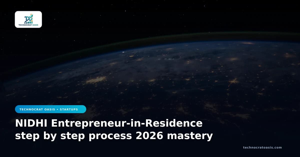 NIDHI Entrepreneur-in-Residence step by step process 2026 mastery