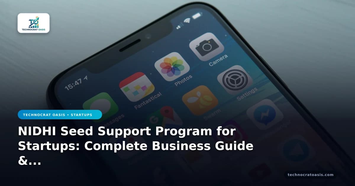 NIDHI Seed Support Program for Startups: Complete Business Guide & Practical Roadmap (2026)