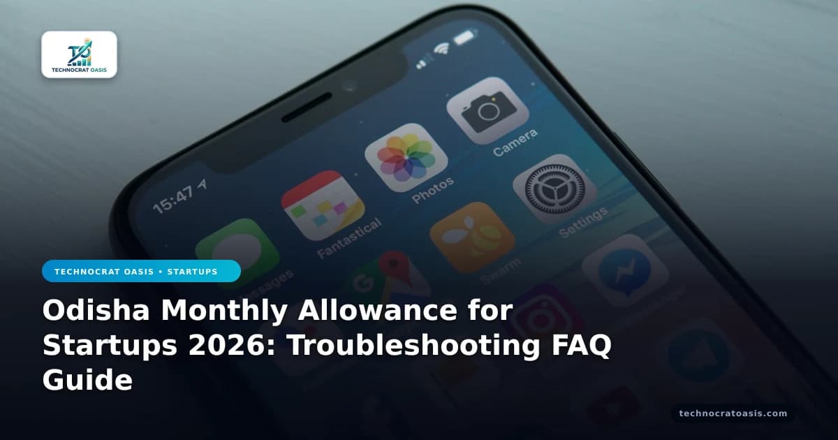 Odisha Monthly Allowance for Startups 2026: Troubleshooting FAQ Guide
