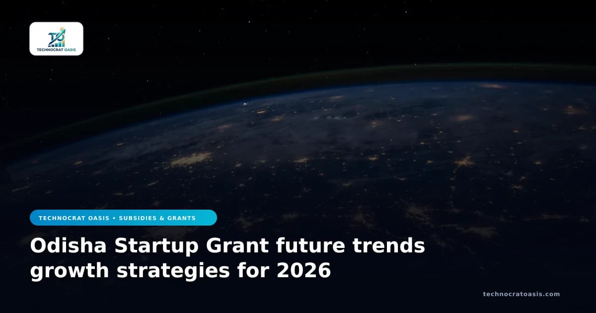 Odisha Startup Grant future trends growth strategies for 2026