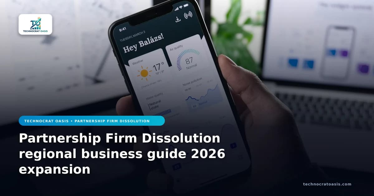 Partnership Firm Dissolution regional business guide 2026 expansion