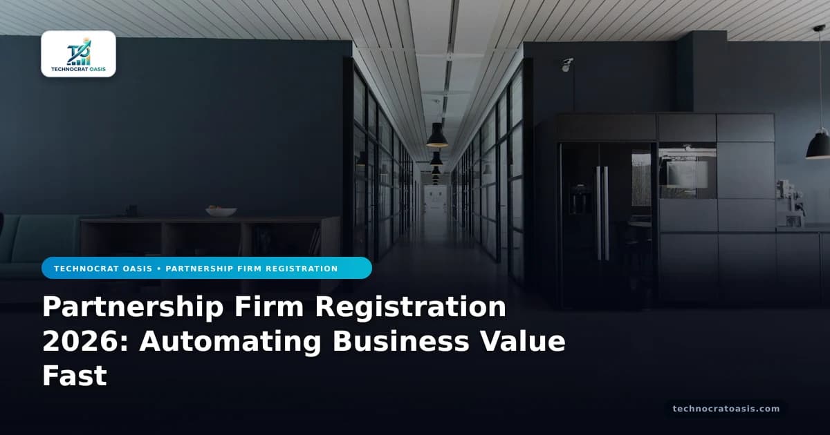 Partnership Firm Registration 2026: Automating Business Value Fast