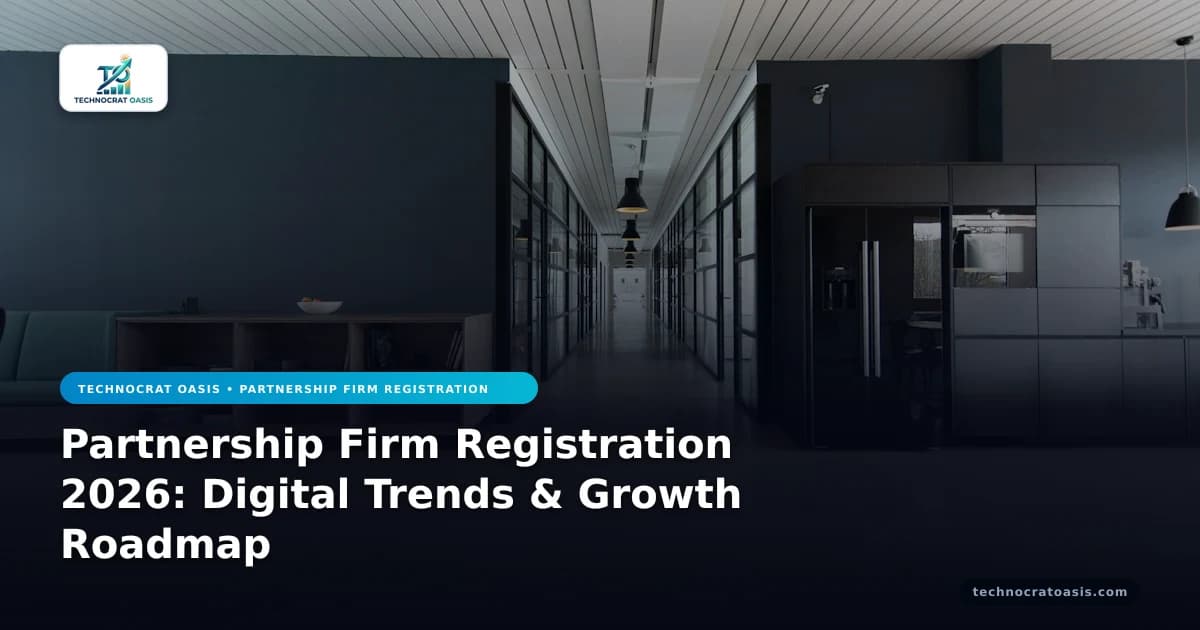 Partnership Firm Registration 2026: Digital Trends & Growth Roadmap