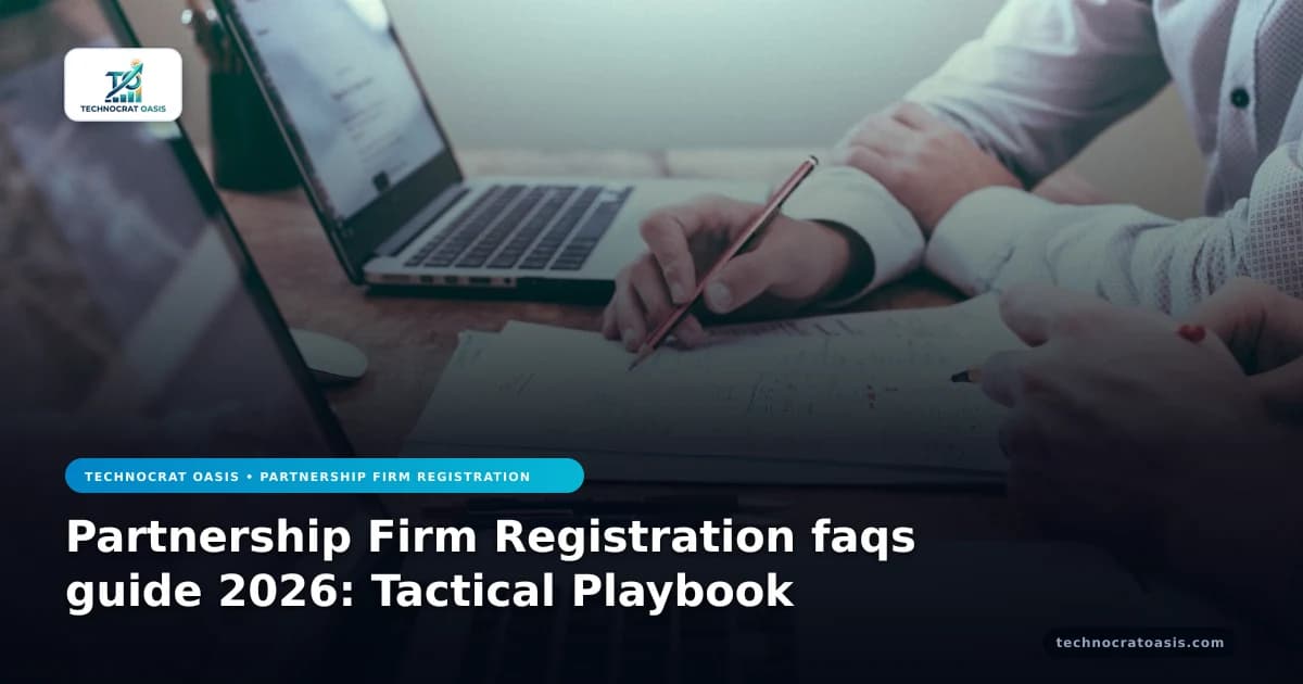 Partnership Firm Registration faqs guide 2026: Tactical Playbook