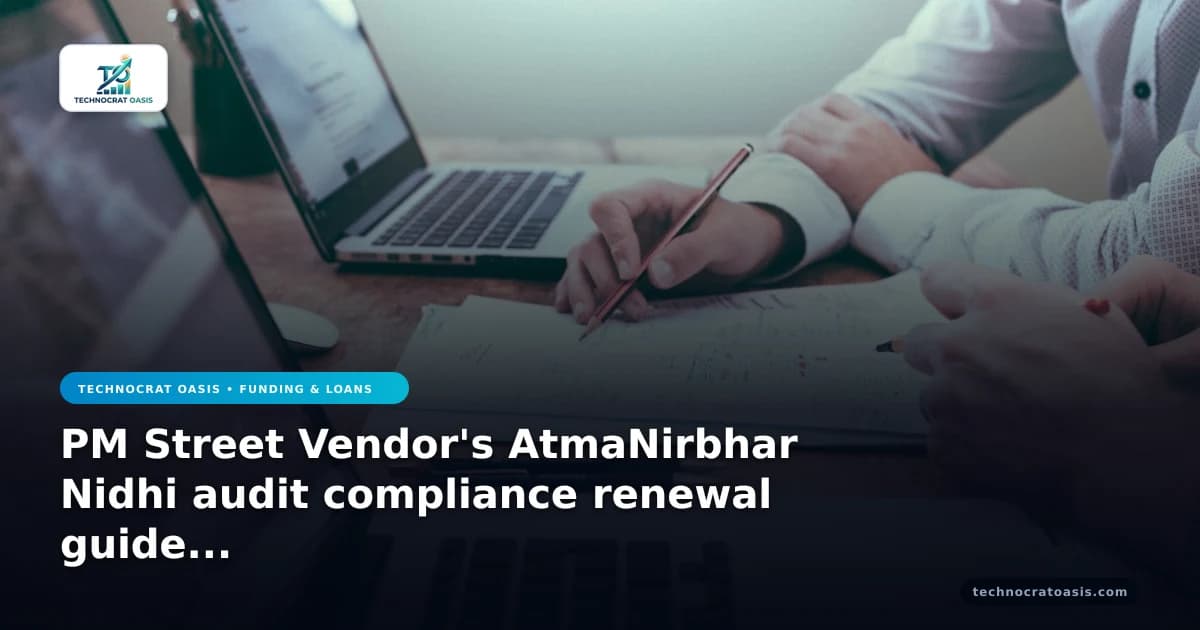 PM Street Vendor's AtmaNirbhar Nidhi audit compliance renewal guide 2026