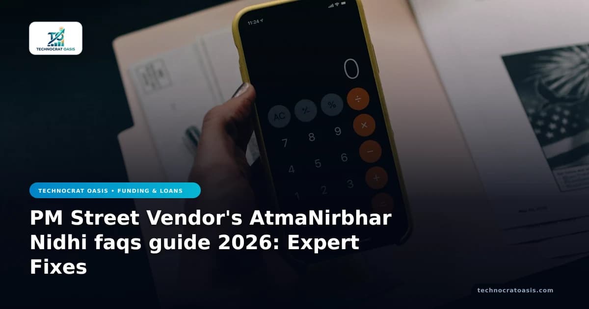 PM Street Vendor's AtmaNirbhar Nidhi faqs guide 2026: Expert Fixes