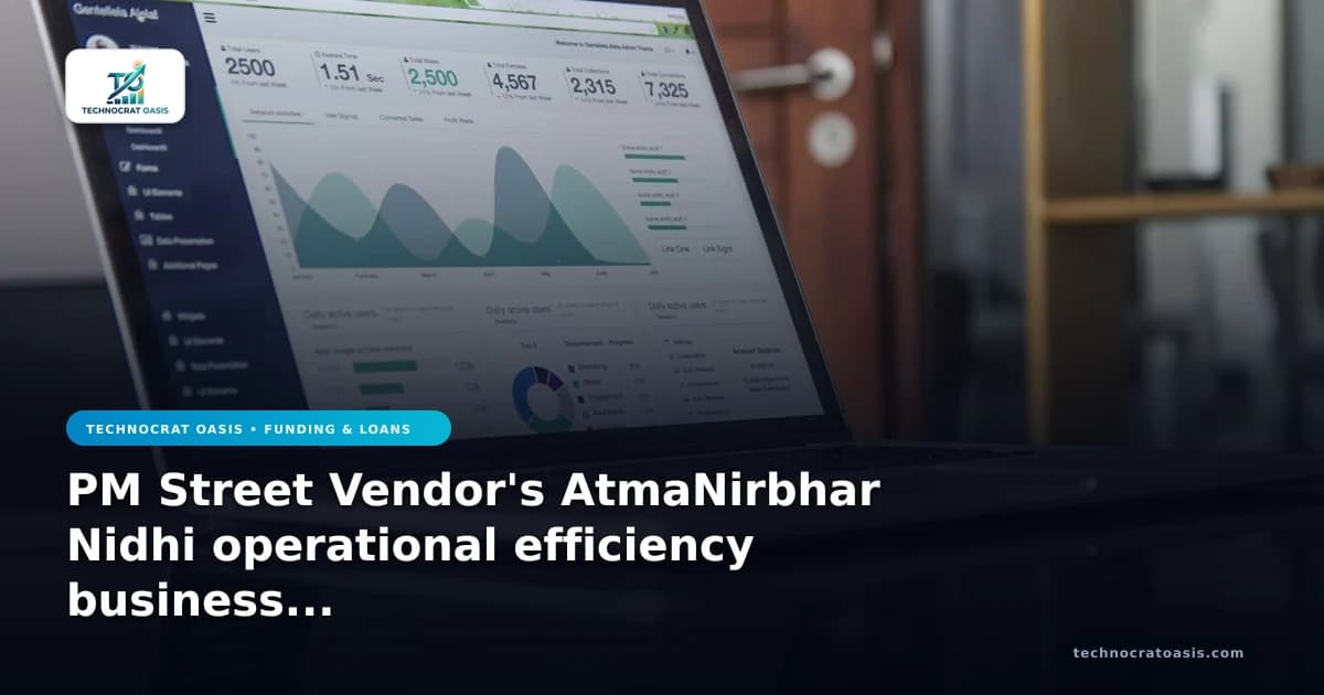 PM Street Vendor's AtmaNirbhar Nidhi operational efficiency business value case studies 2026