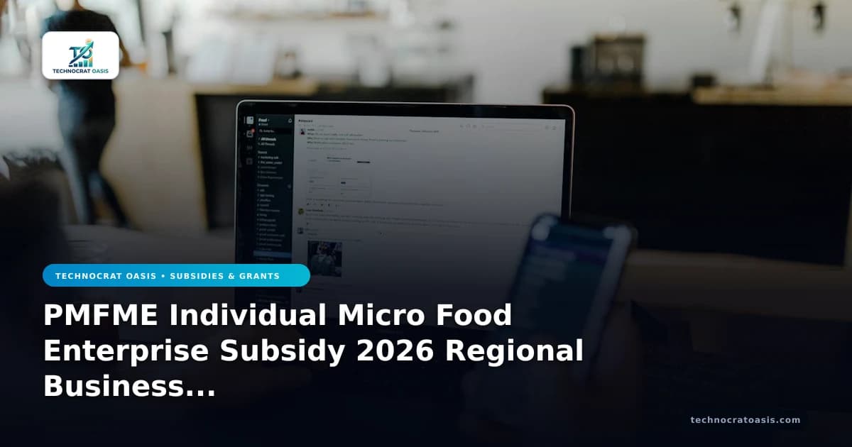 PMFME Individual Micro Food Enterprise Subsidy 2026 Regional Business Guide