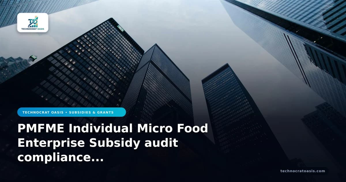 PMFME Individual Micro Food Enterprise Subsidy audit compliance renewal guide 2026